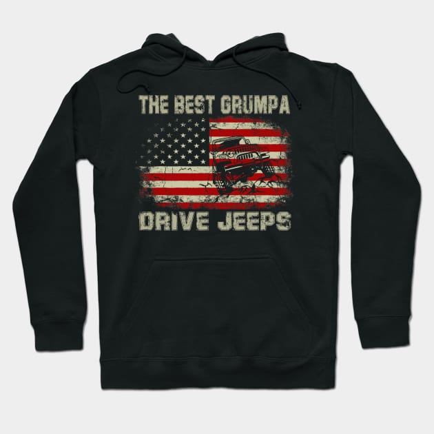 The Best Grumpa Drive Jeeps American Flag Jeep Hoodie by Jane Sky